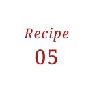 Recipe 05