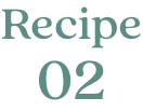 Recipe 02